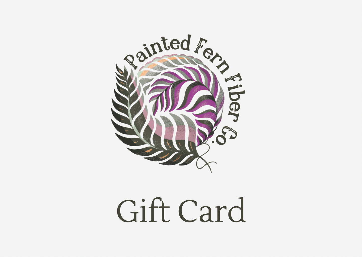 Painted Fern Fiber Company gift card
